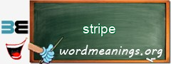 WordMeaning blackboard for stripe